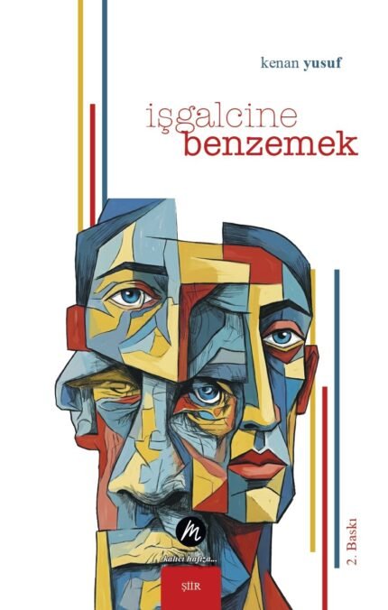 İşgalcine Benzemek | Kenan Yusuf | Şiir